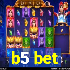 b5 bet